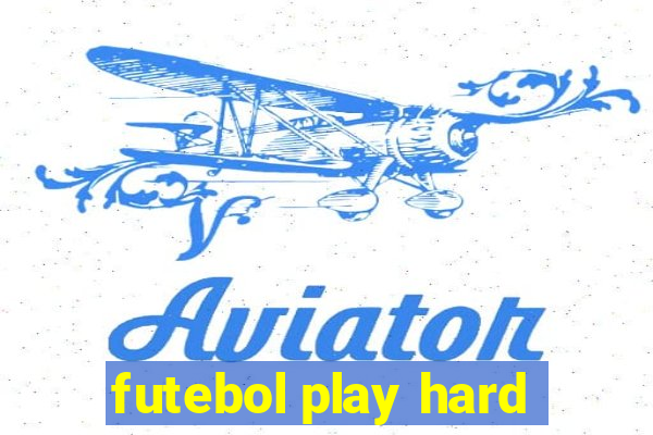 futebol play hard